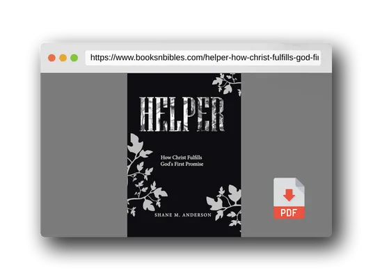 PDF Preview of the book Helper: How Christ Fulfills God's First Promise