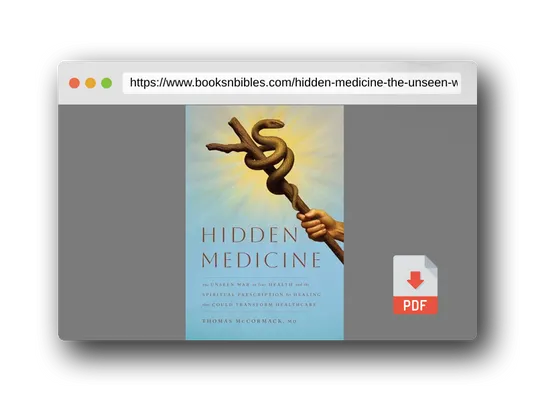 PDF Preview of the book Hidden Medicine: The Unseen War on Your Health and the Spiritual Prescription for Healing That Could Transform Healthcare