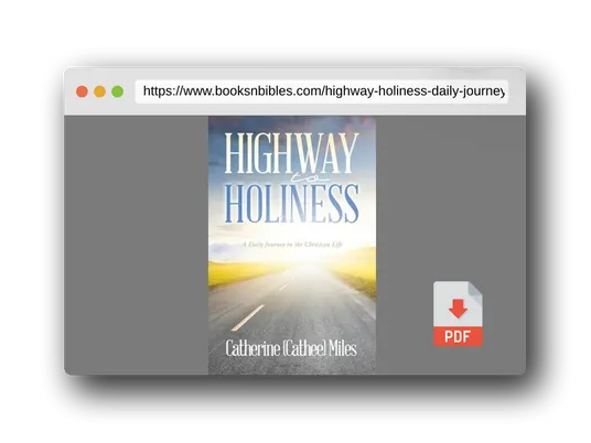 PDF Preview of the book Highway to Holiness: A Daily Journey in the Christian Life