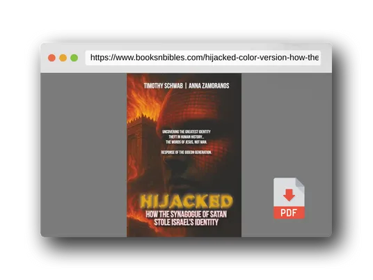 PDF Preview of the book HIJACKED Color Version: How the Synagogue of Satan Stole Israel's Identity