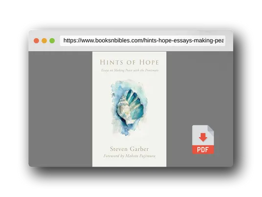 PDF Preview of the book Hints of Hope: Essays on Making Peace with the Proximate