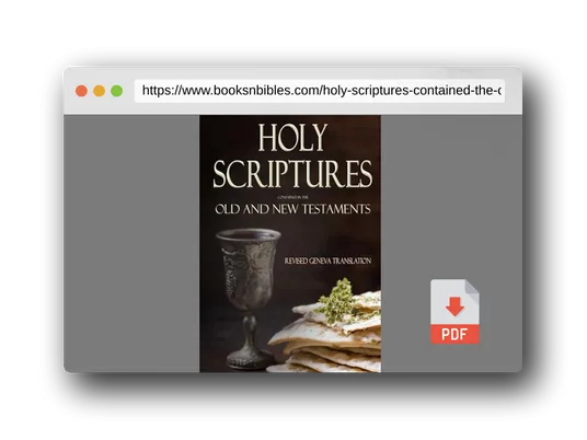 PDF Preview of the book Holy Scriptures Contained in the Old and New Testaments: Revised Geneva Translation