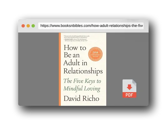 PDF Preview of the book How to Be an Adult in Relationships: The Five Keys to Mindful Loving