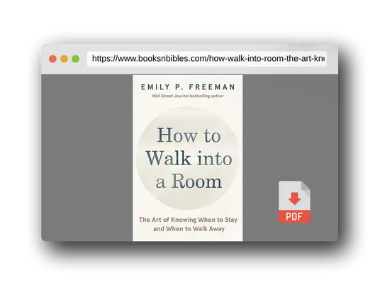 PDF Preview of the book How to Walk into a Room: The Art of Knowing When to Stay and When to Walk Away