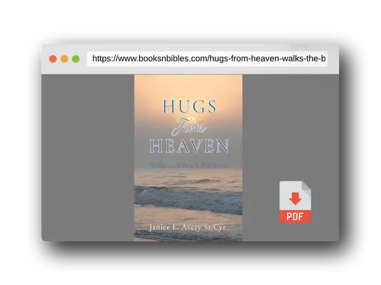 PDF Preview of the book Hugs from Heaven: Walks on the Beach With Brian