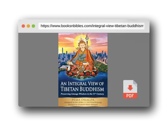 PDF Preview of the book An Integral View of Tibetan Buddhism: Preserving Lineage Wisdom in the 21st Century