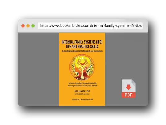 PDF Preview of the book Internal Family Systems (IFS) Tips and Practice Skills: An Unofficial Guidebook for IFS Therapists and Practitioners