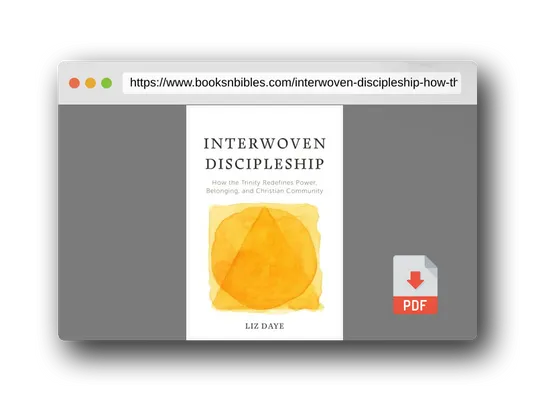 PDF Preview of the book Interwoven Discipleship: How the Trinity Redefines Power, Belonging, and Christian Community