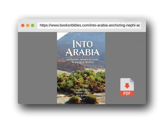 PDF Preview of the book Into Arabia: Anchoring Nephi's Account in the Real World