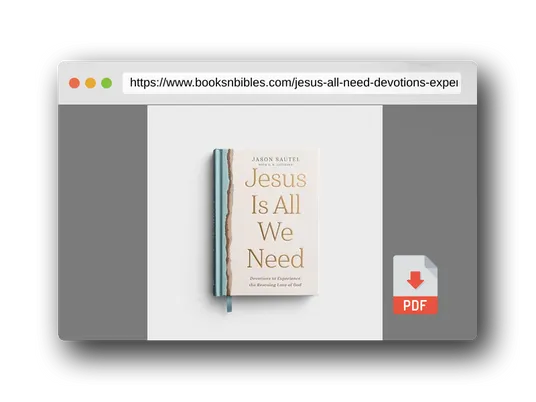 PDF Preview of the book Jesus is All We Need: Devotions to Experience the Rescuing Love of God