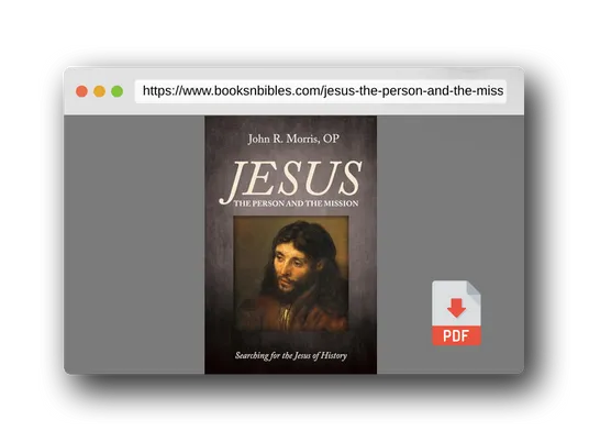 PDF Preview of the book Jesus: The Person and the Mission: Searching for the Jesus of History