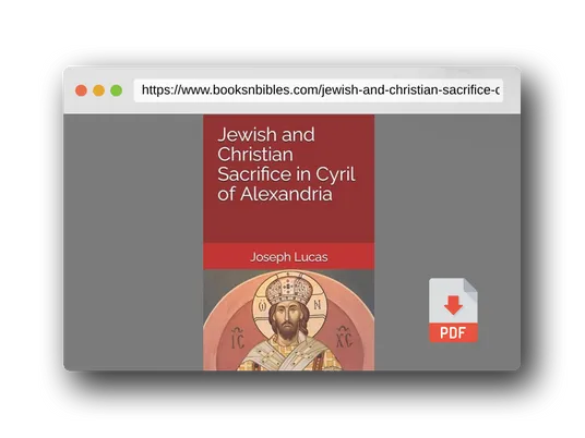 PDF Preview of the book Jewish and Christian Sacrifice in Cyril of Alexandria