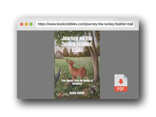 PDF Preview of the book Journey on the Turkey Feather Trails: True Stories from the Woods of Kentucky