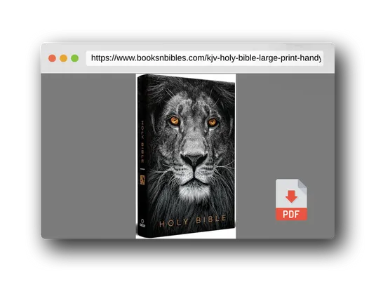 PDF Preview of the book KJV Holy Bible, Large Print, Handy Size format, Hardcover, Lion of Judah, Ribbon Marker, and Red Letter