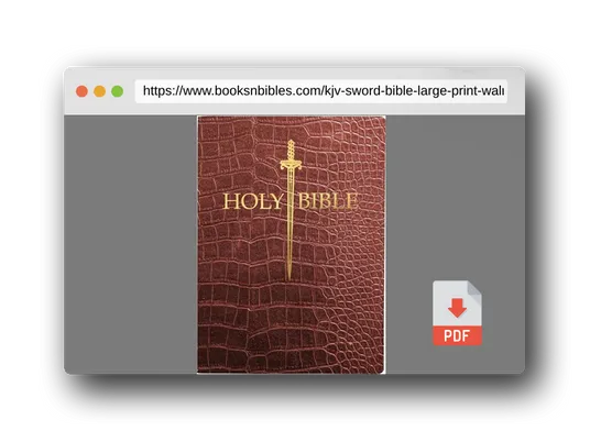 PDF Preview of the book KJV Sword Bible, Large Print, Walnut Alligator Bonded Leather, Thumb Index: (Red Letter, Burgundy, 1611 Version) (King James Version Sword Bible)