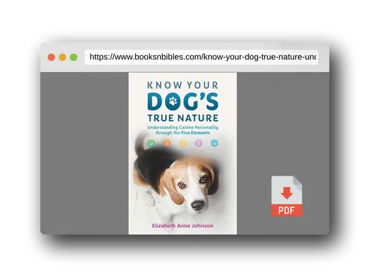 PDF Preview of the book Know Your Dog's True Nature: Understanding Canine Personality through the Five Elements
