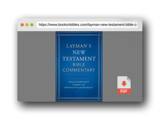 PDF Preview of the book Layman's New Testament Bible Commentary: Easy-to-Understand Insights into Matthew through Revelation
