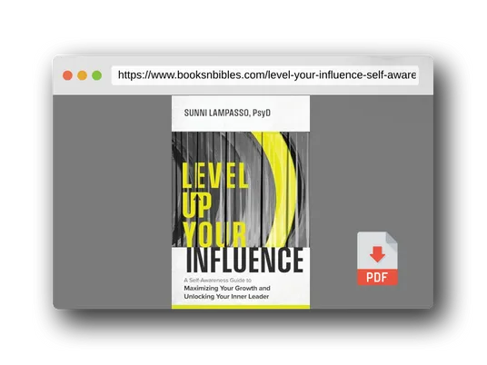 PDF Preview of the book Level Up Your Influence: A Self-Awareness Guide to Maximizing Your Growth and Unlocking Your Inner Leader
