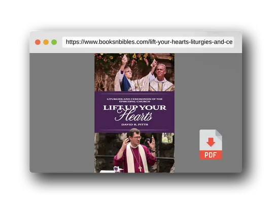 PDF Preview of the book Lift Up Your Hearts: Liturgies and Ceremonies of the Episcopal Church