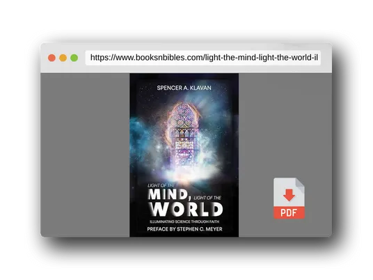 PDF Preview of the book Light of the Mind, Light of the World: Illuminating Science Through Faith