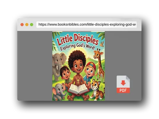 PDF Preview of the book Little Disciples: Exploring God’s Word!