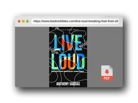 PDF Preview of the book Live Loud: Breaking Free from Silent Christianity