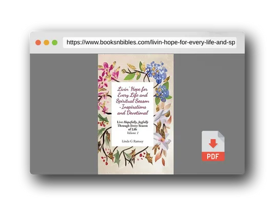 PDF Preview of the book Livin' Hope for Every Life and Spiritual Season Inspirations and Devotional: Live Hopefully, Joyfully Through Every Season of Life: Volume 1