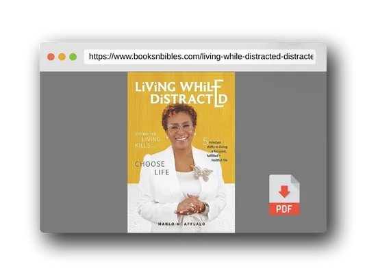 PDF Preview of the book Living While Distracted: Distracted Living Kills... Choose Life