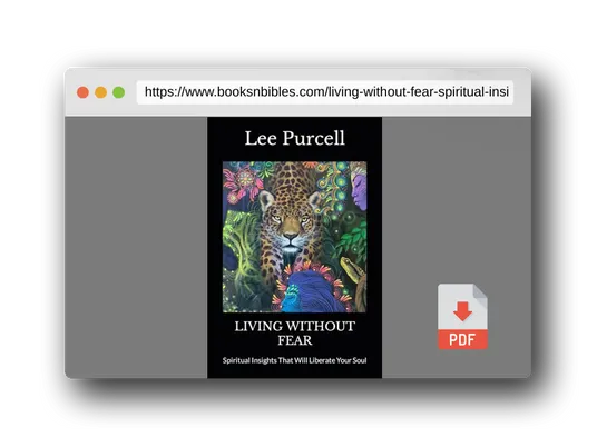 PDF Preview of the book Living Without Fear: Spiritual Insights That Will Liberate Your Soul