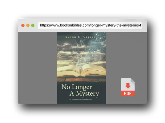 PDF Preview of the book No Longer A Mystery: The Mysteries of the Bible Revealed