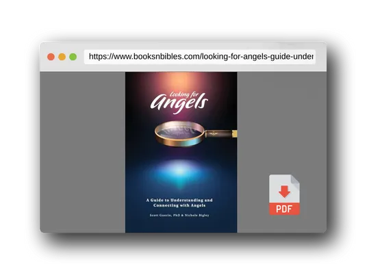 PDF Preview of the book Looking for Angels: A Guide to Understanding and Connecting with Angels