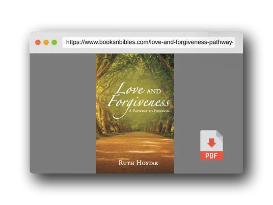 PDF Preview of the book Love and Forgiveness: A Pathway to Freedom