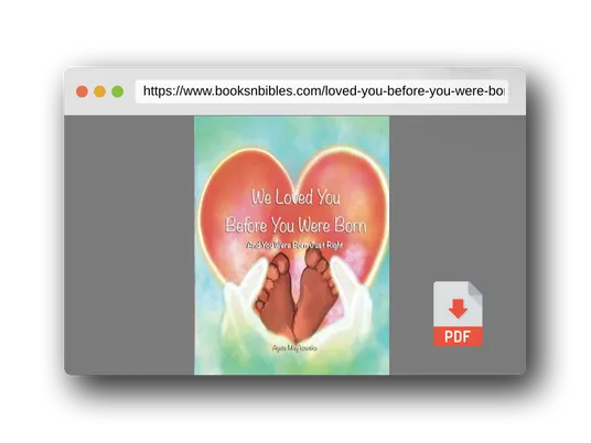 PDF Preview of the book We Loved You Before You Were Born: And You Were Born Just Right - Expanded Keepsake Edition