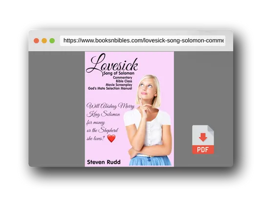 PDF Preview of the book Lovesick: Song of Solomon Commentary, Bible Class, Movie Screenplay, Christian marriage advice