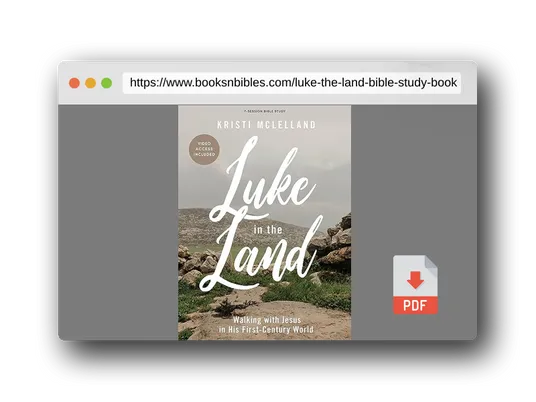 PDF Preview of the book Luke in the Land - Bible Study Book with Video Access