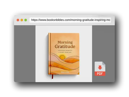 PDF Preview of the book Morning Gratitude: Inspiring Moments to Start Your Day - Prayer Devotional