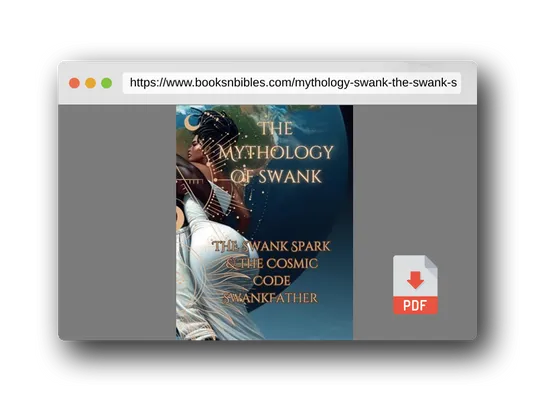 PDF Preview of the book Mythology of Swank: The Swank Spark & The Cosmic Code