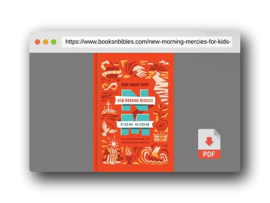 PDF Preview of the book New Morning Mercies for Kids: 60 Devotions to Focus on Jesus