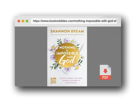 PDF Preview of the book Nothing Is Impossible with God: Eleven Heroes. One God. Endless Lessons in Overcoming.