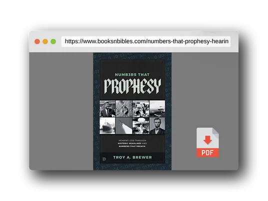 PDF Preview of the book Numbers that Prophesy: Hearing God Through Historic Headlines and Numbers that Preach