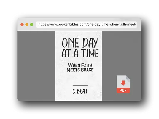 PDF Preview of the book One Day at a Time: When Faith Meets Grace: A 365-Day Devotional of Grace, Growth & Grit