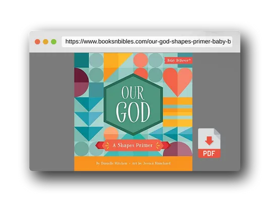 PDF Preview of the book Our God: A Shapes Primer (Baby Believer)