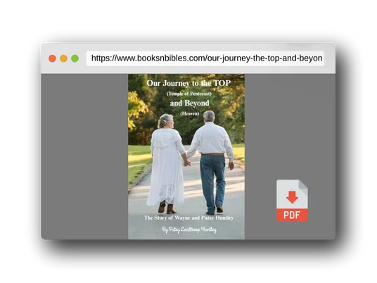 PDF Preview of the book Our Journey to the TOP and Beyond: The Story of Wayne and Patsy Huntley