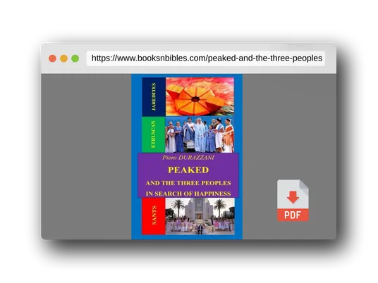 PDF Preview of the book PEAKED AND THE THREE PEOPLES IN SEARCH OF HAPPINESS