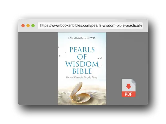 PDF Preview of the book Pearls of Wisdom Bible: Practical Wisdom for Everyday Living