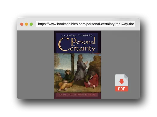 PDF Preview of the book Personal Certainty: On the Way, the Truth, and the Life