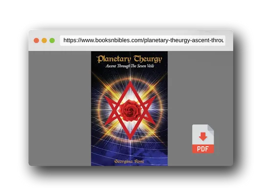 PDF Preview of the book Planetary Theurgy: Ascent Through The Seven Veils