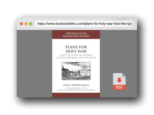 PDF Preview of the book Plans for Holy War: How the Spiritual Soldier Fights, Conquers, and Triumphs