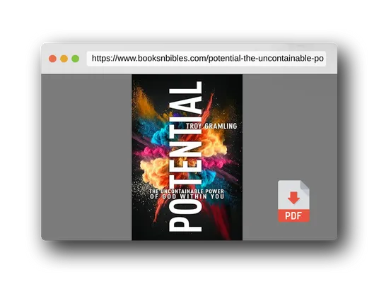 PDF Preview of the book Potential: The Uncontainable Power of God Within You