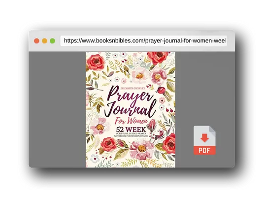 PDF Preview of the book Prayer Journal For Women: 52 Week Scripture, Guided Prayer Notebook For Women Of God